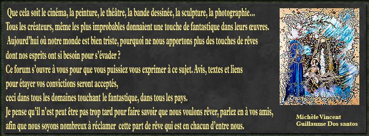 Forum about the art in generanl, fantastic painting, drawing, cinema, visual arts, scene arts, videos games, links